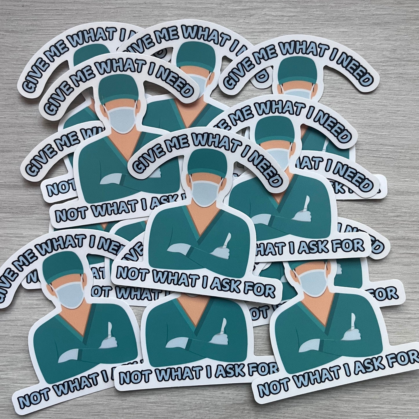 Give Me What I Need Surgeon Sticker