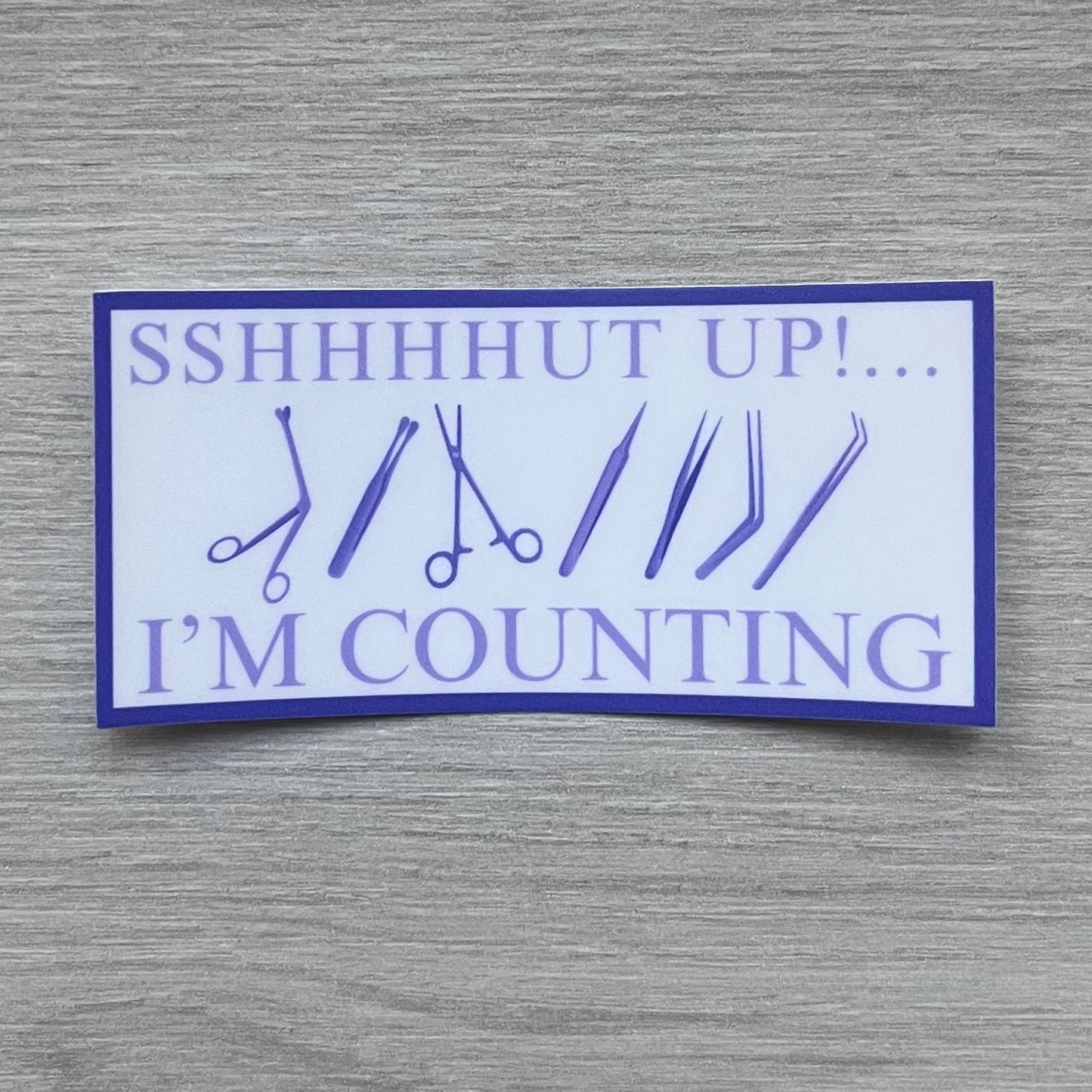 I'm Counting OR Nurse sticker