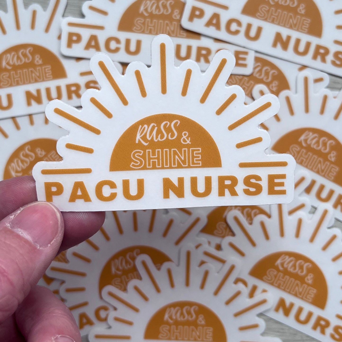 PACU Nurse RASS and Shine Sticker