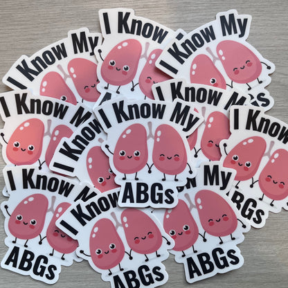 I Know My ABGs Sticker