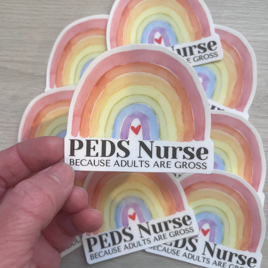 Peds Nurse Because Adults Are Gross Sticker